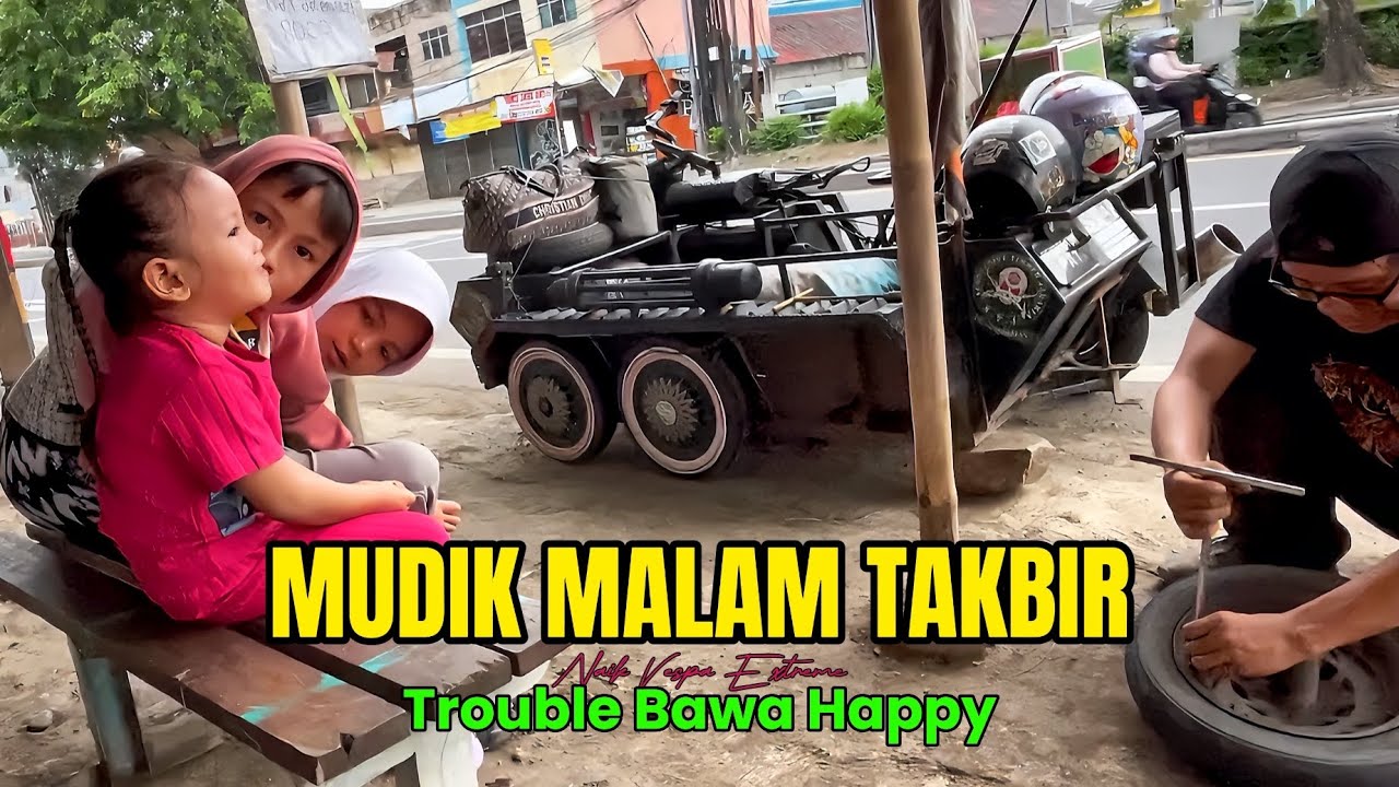 MUDIK LEBARAN 2025 BAWA HAPPY NAIK VESPA EXTREME || BENDOT VESPA PATI || MALAM TAKBIR