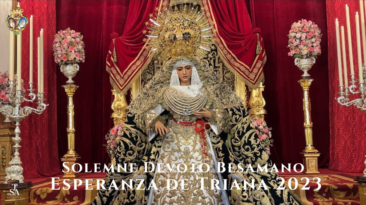 [4K] DEVOTO BESAMANOS ESPERANZA DE TRIANA 2023 - CAPILLA DE LOS MARINEROS SEVILLA
