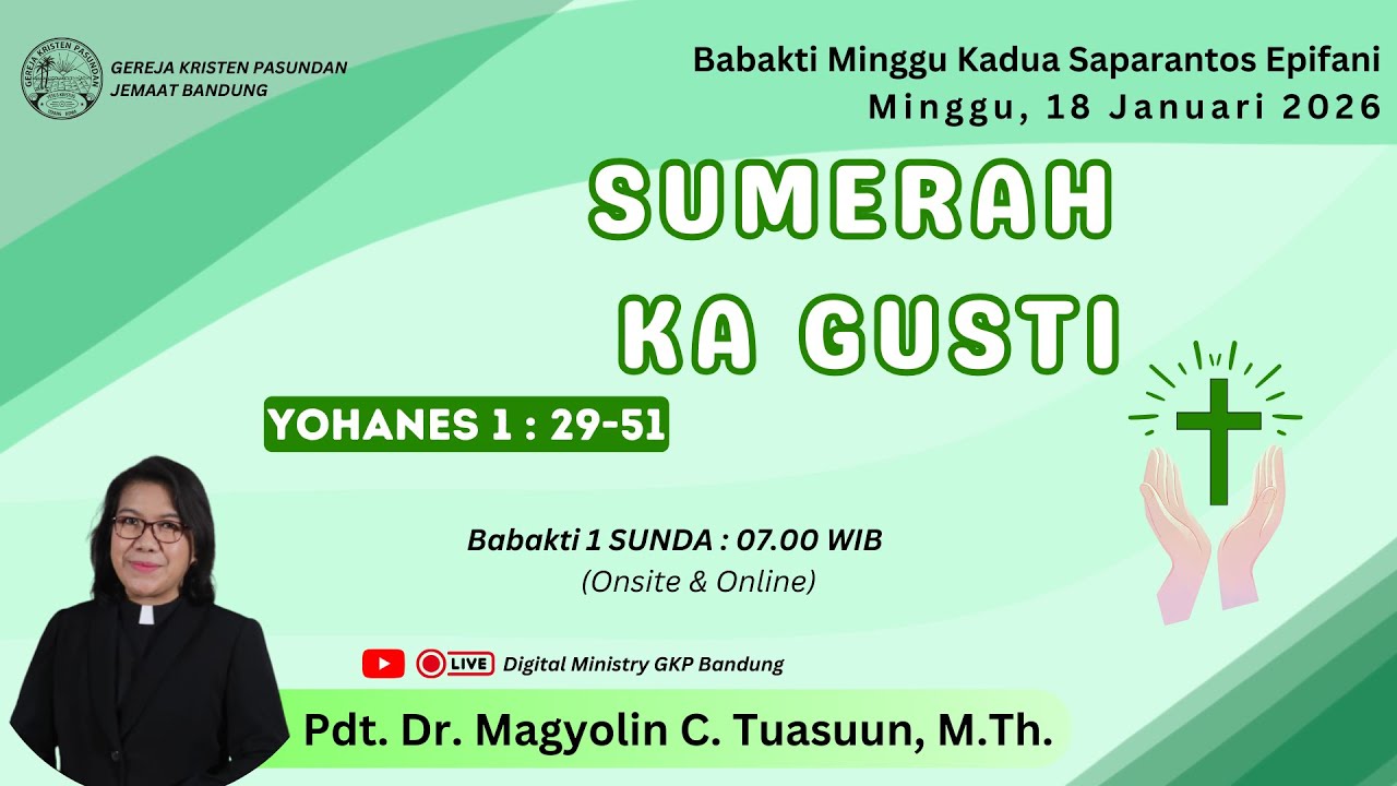 [LIVE]Babakti 1 Minggu II Saparantos Epifani - GKP Bandung, 18 Jan 2026 tabuh 07.00 - Pdt. Magyolin
