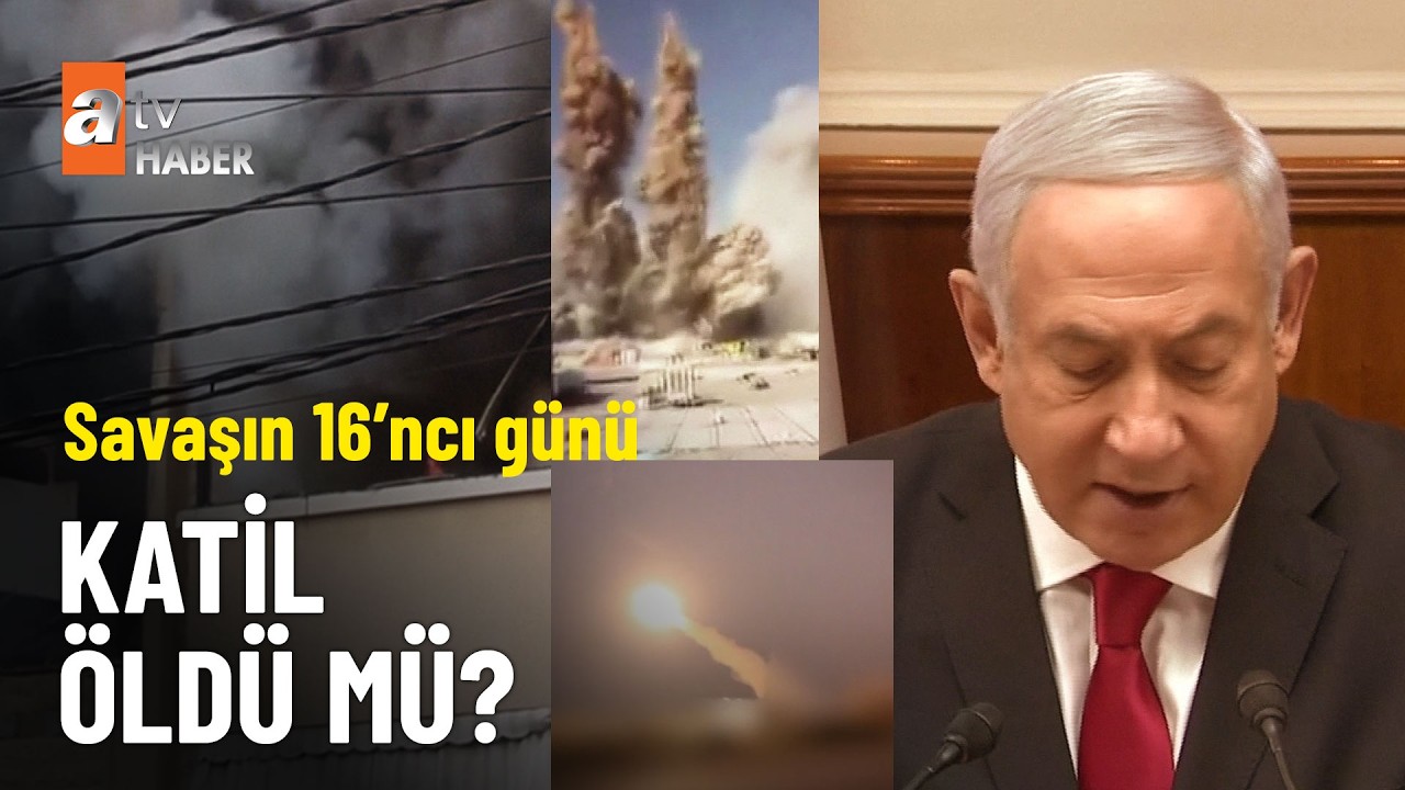Savaşın 16’ncı günü: “Netanyahu öldü” iddiası