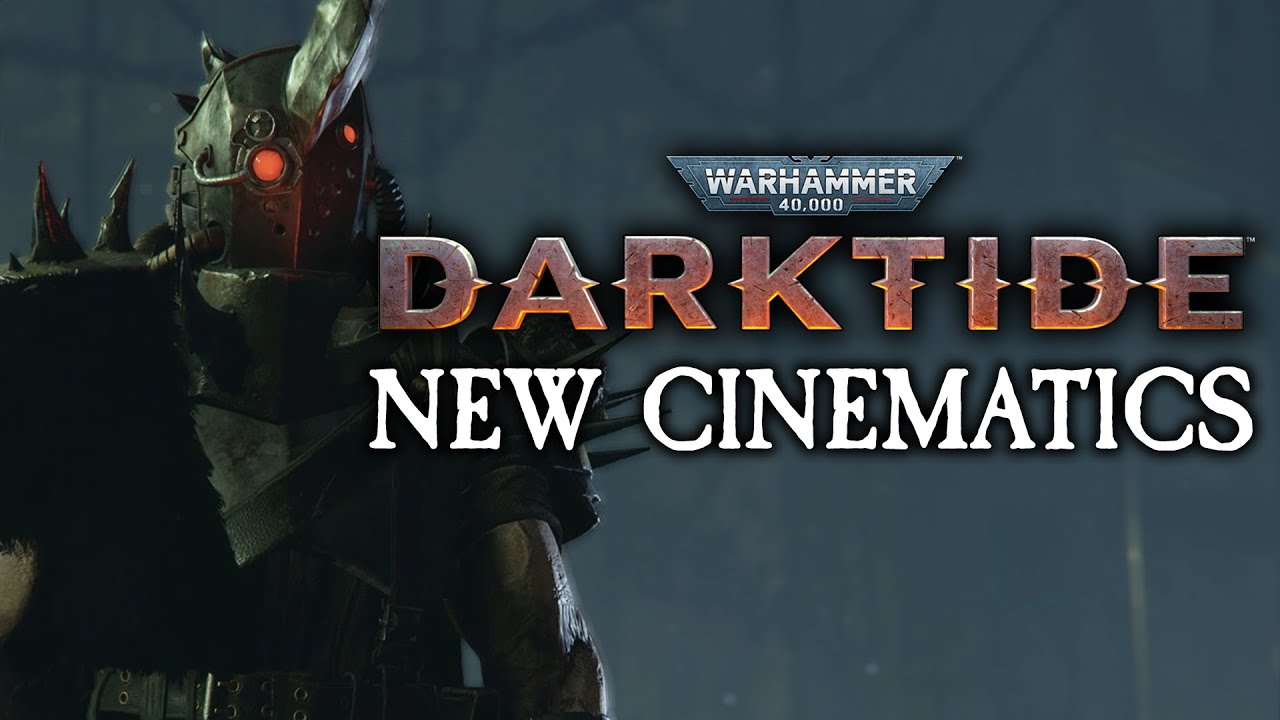 PATCH #13 & #14 NEW CINEMATICS! | Warhammer 40,000: Darktide
