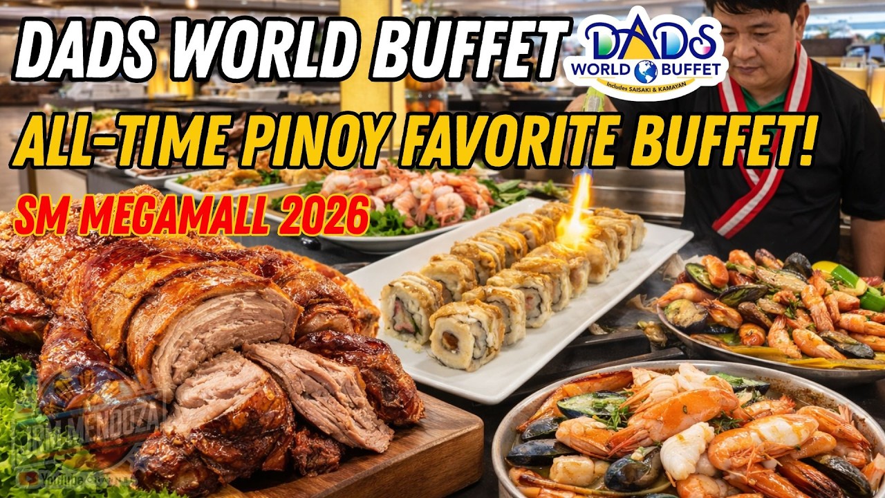 [4K] DADS WORLD BUFFET SM MEGAMALL FOOD TOUR! | All-Time Pinoy Favorite Buffet! 2026