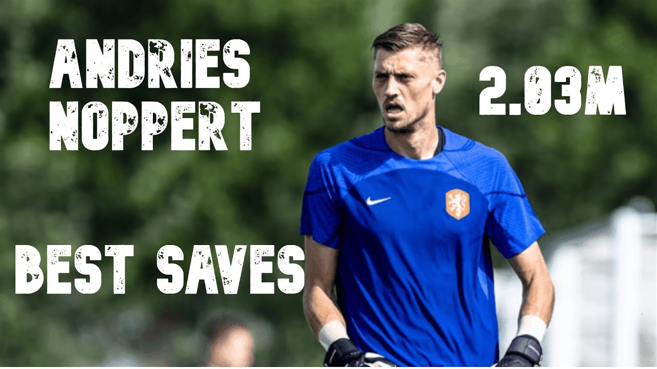 ANDRIES NOPPERT - BEST SAVES