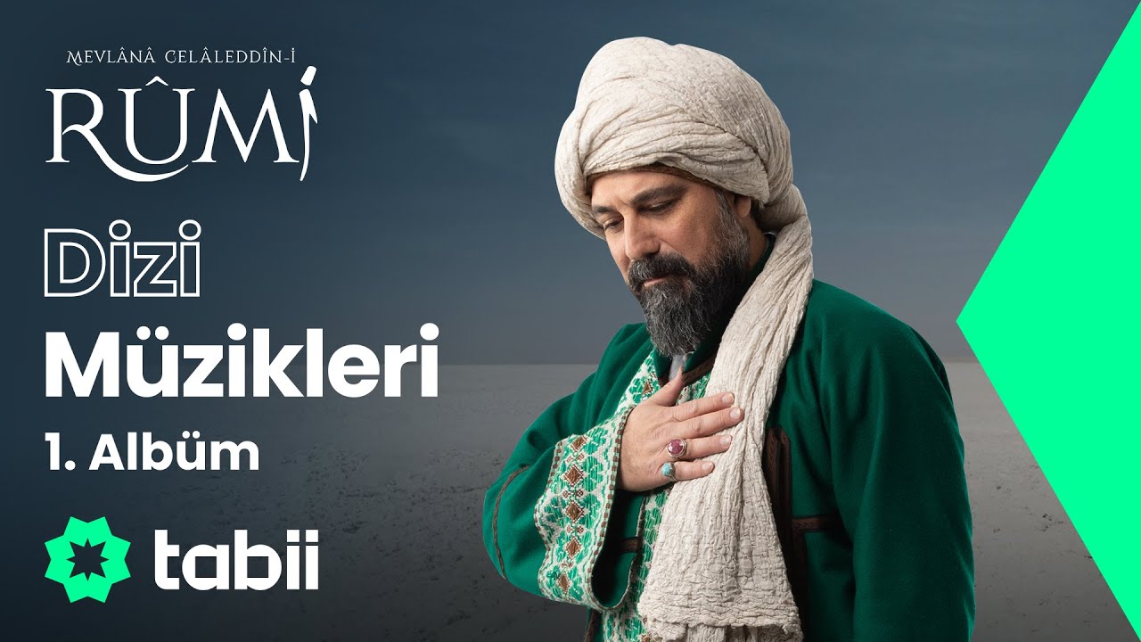 Mevlânâ Celâleddîn-i Rûmî Dizi Müzikleri 🎶🎵 | 1. Albüm 💚