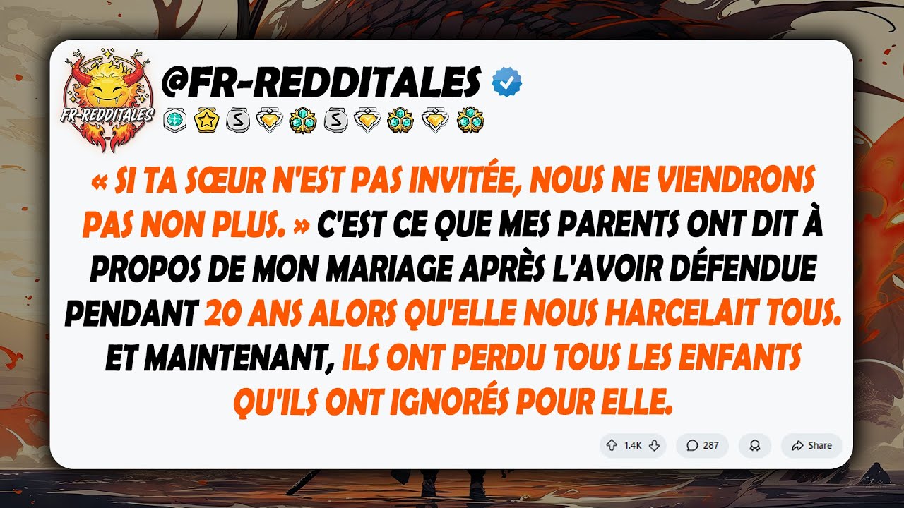 « Si ta sœur n'est pas invitée, nous ne viendrons pas non plus. » C'est ce que mes parents ont dit..