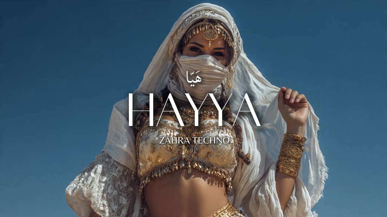 Zahra &ndash; Hayya | هَيّا🔥Deep Arabic Techno House Mix