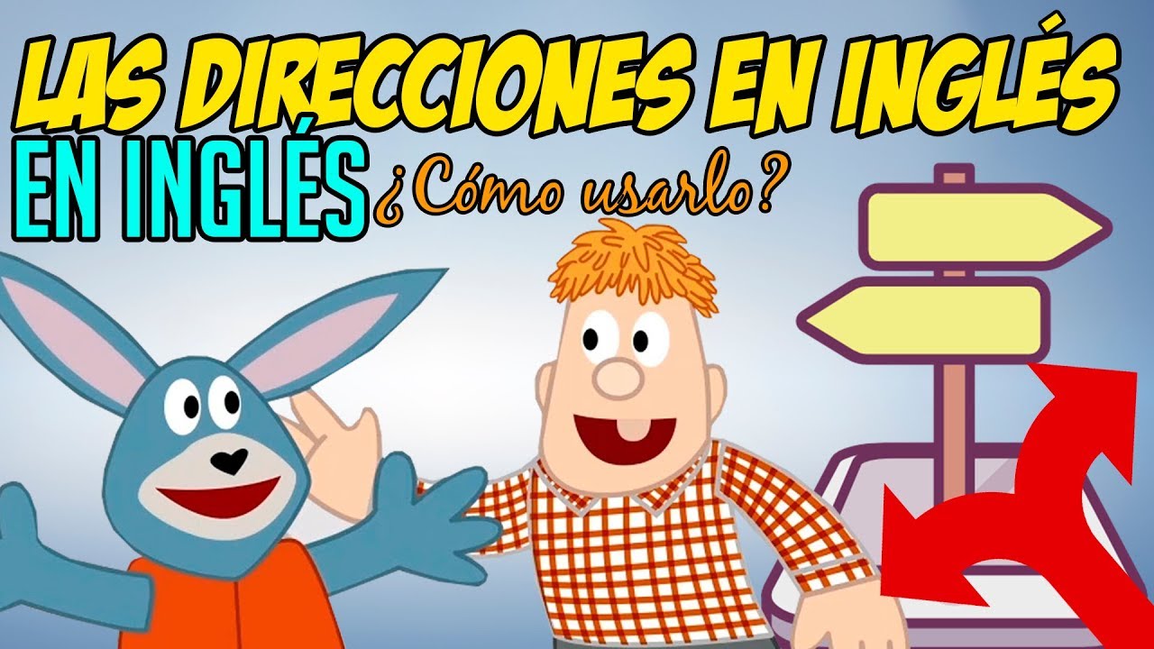 Las Direcciones en INGLÉS