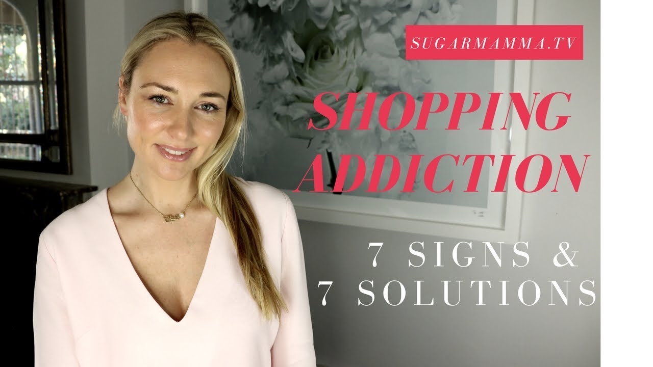 Зависимость от шопинга — 7 признаков и 7 решений || SugarMamma.TV