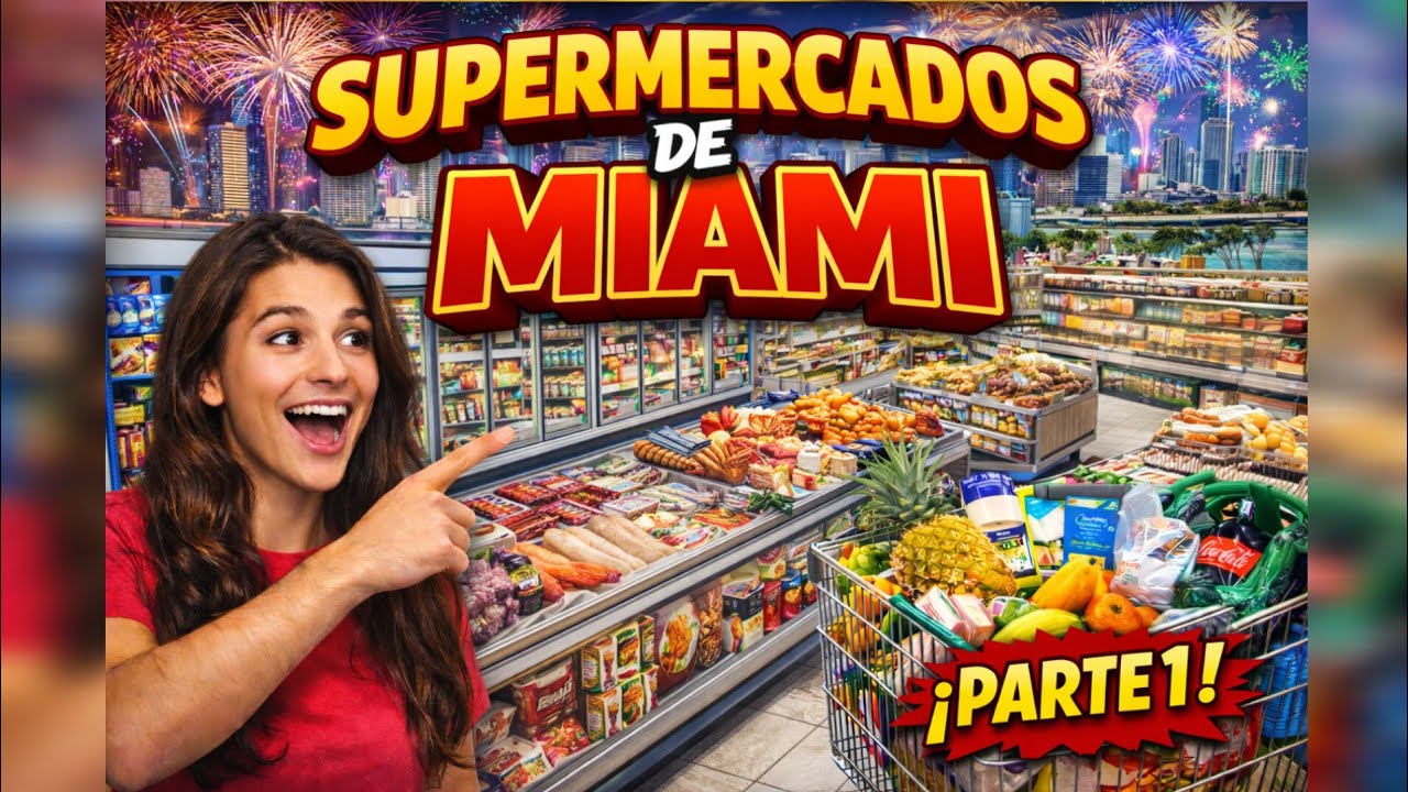 Supermercados en Miami Parte 1