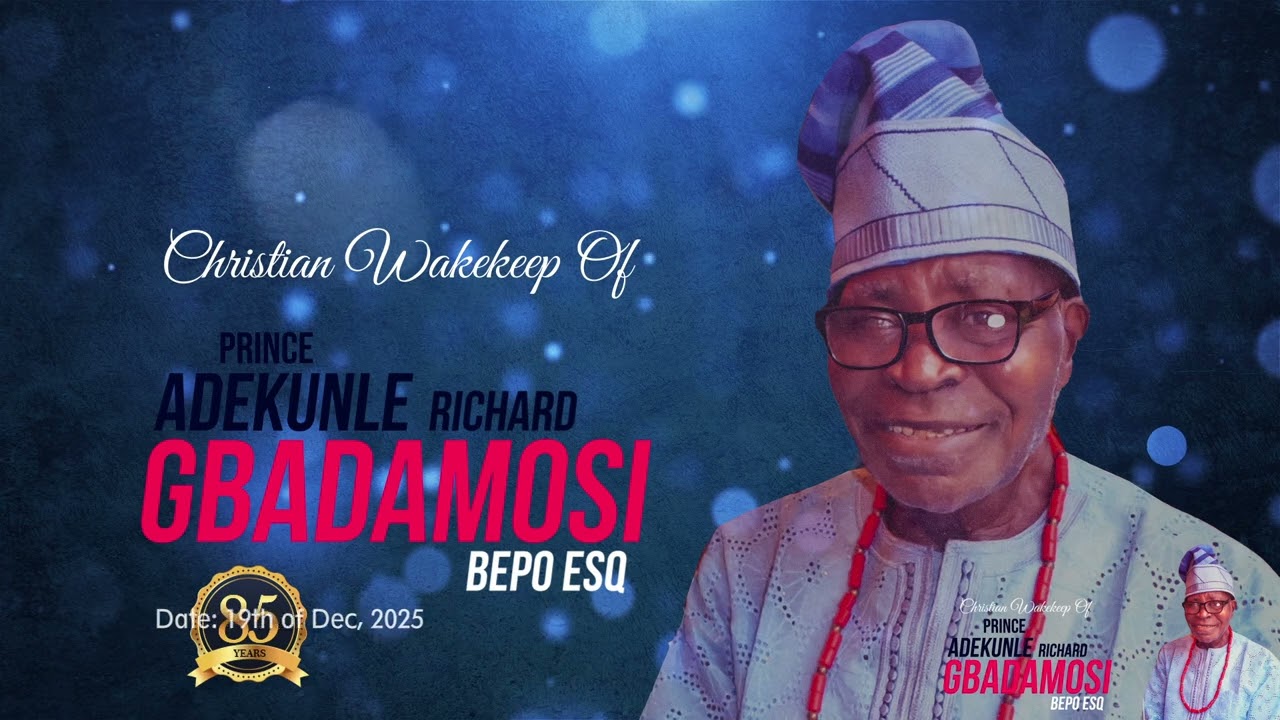 Wakekeep of Prince Adekunle Richard Gbadamosi Bepo Esq | 85 Years