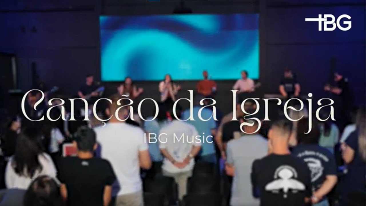 Canção da Igreja (Ao Vivo) | IBG MUSIC