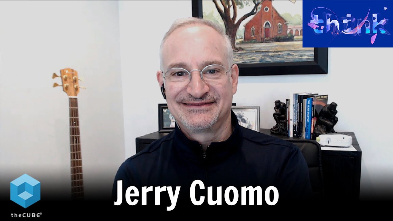 Jerry Cuomo, IBM | IBM Think 2020