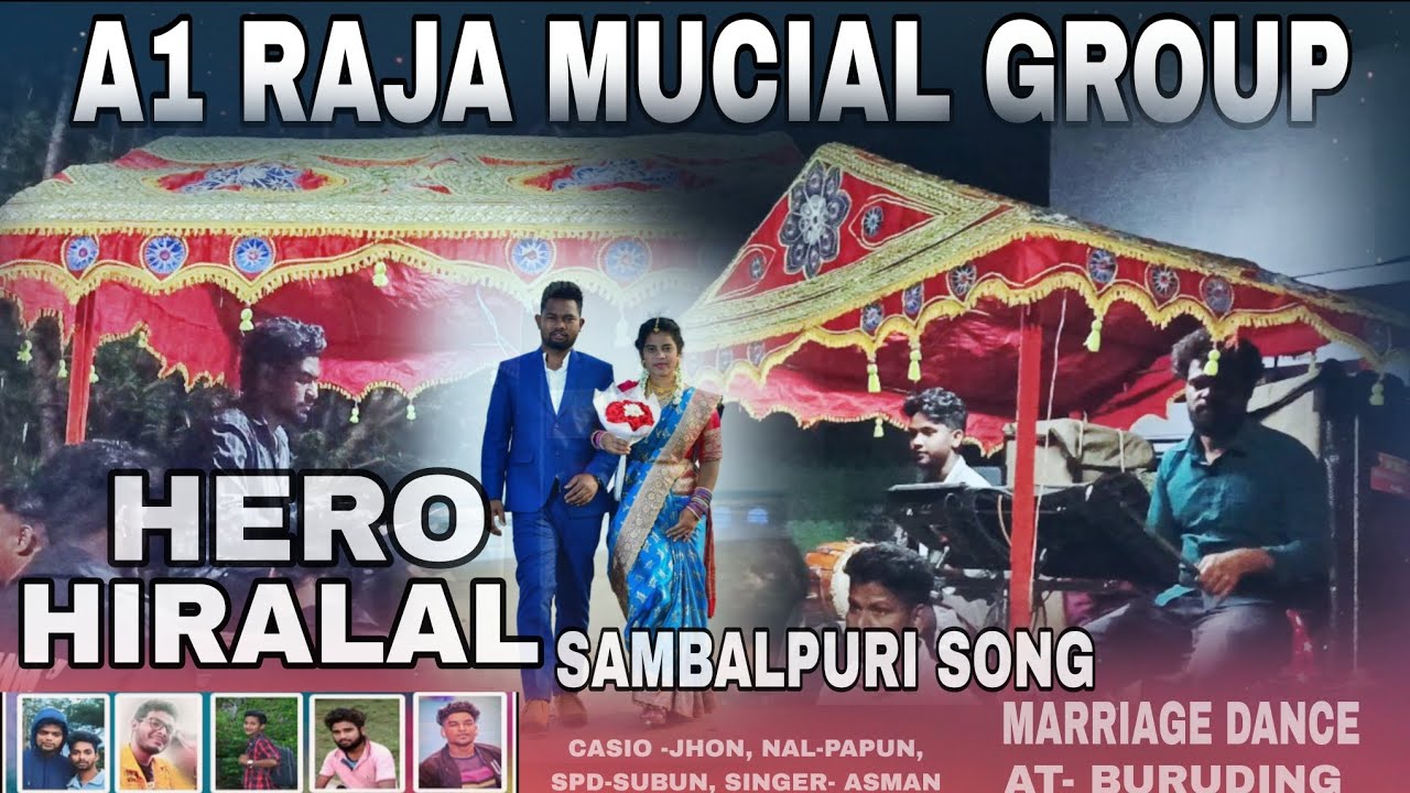 Hero Hiralal Sambalpuri Song || A1 Raja Musical Band Group.