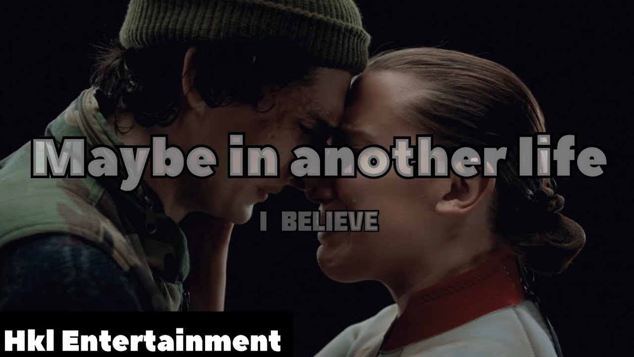 Mike & Eleven - ´Maybe in another life (I believe)’ FMV