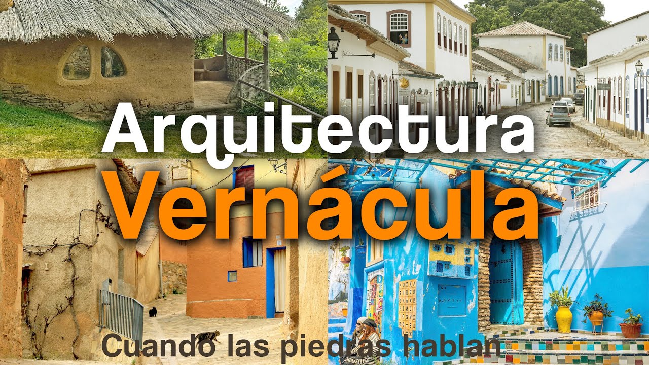 Importancia de la Arquitectura Vernácula