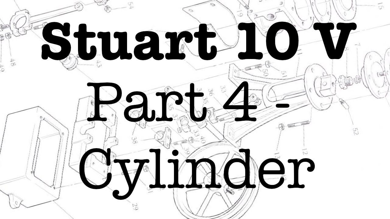 Building a Stuart 10V Steam Engine on a Lathe IV - Cylinder