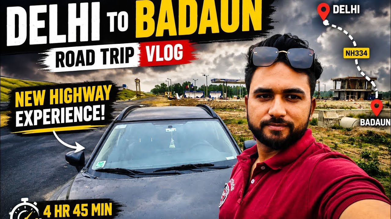 🚗 Delhi to Badaun Road Trip Vlog | New Highway Journey 😍 | MuzakkirMalik_Vlogs