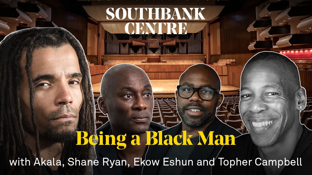 Being a Black Man | Akala, Shane Ryan, Ekow Eshun and Topher Campbell