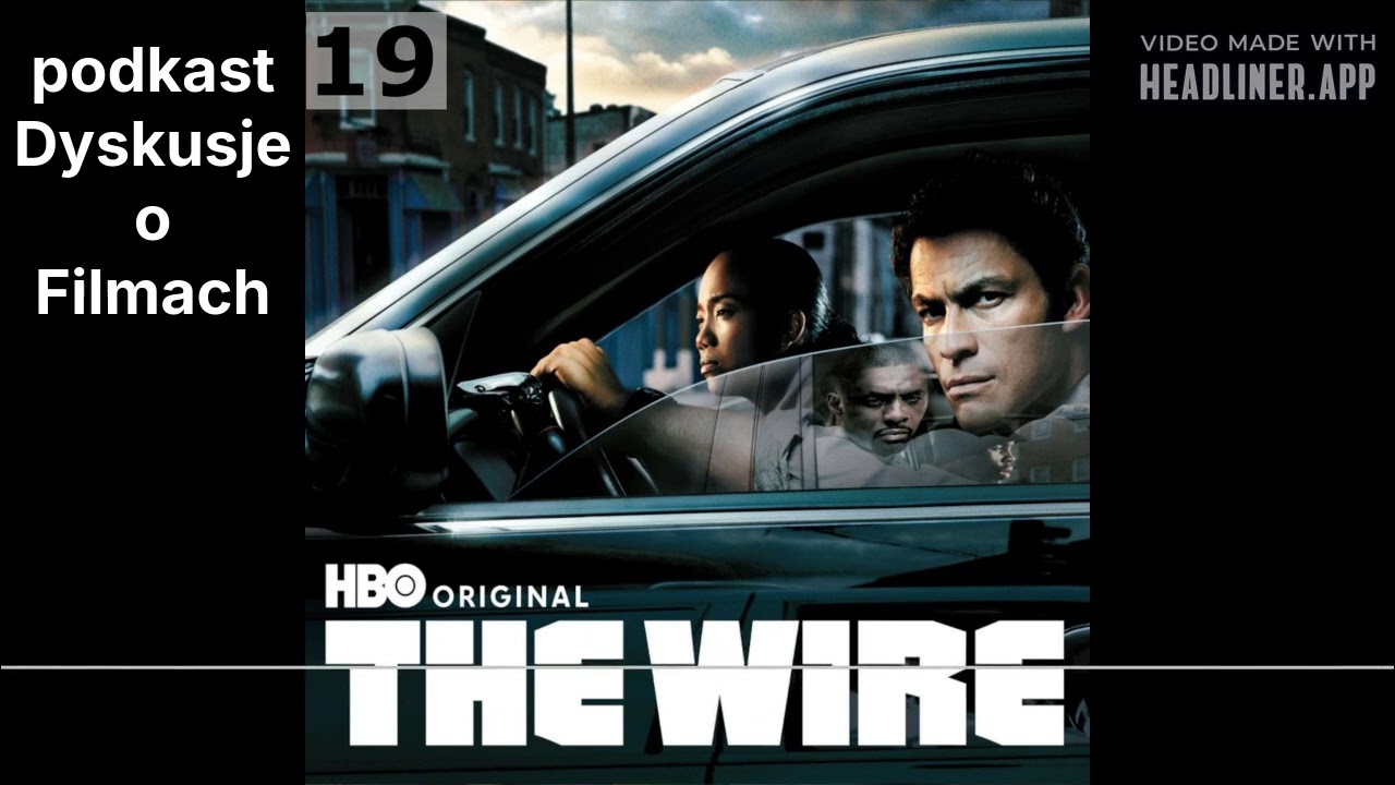 Dyskusje o Filmach 19 - Prawo ulicy (The Wire)