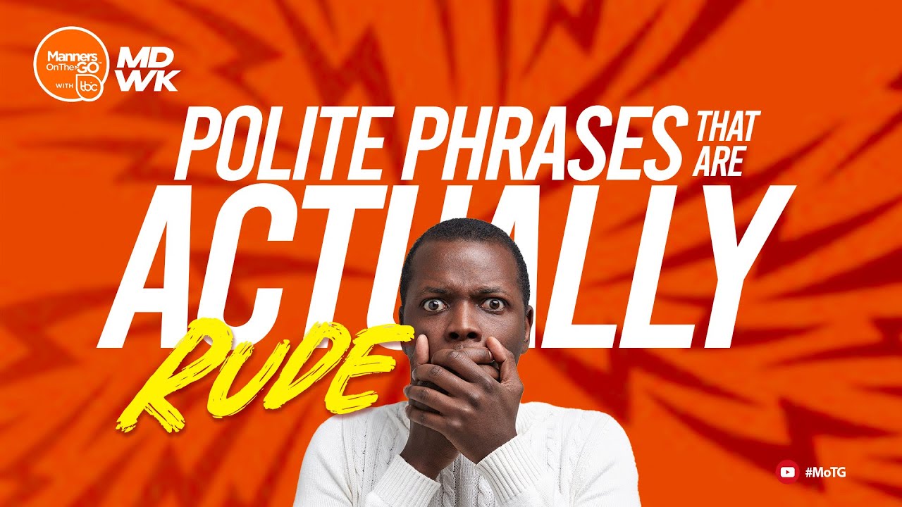 Think You’re Being Polite? These 5 Phrases Say Otherwise