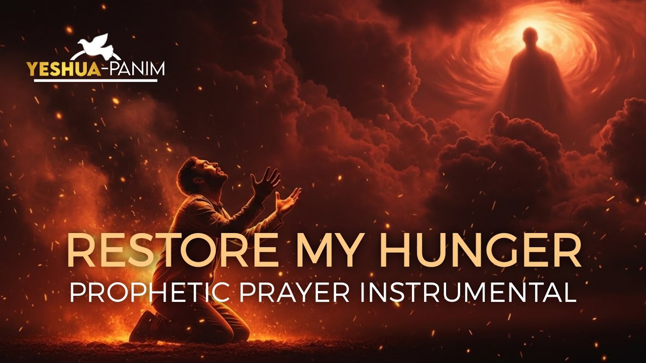 Restore my Hunger, Lord - Instrumental Music for Prayer and Intercession.