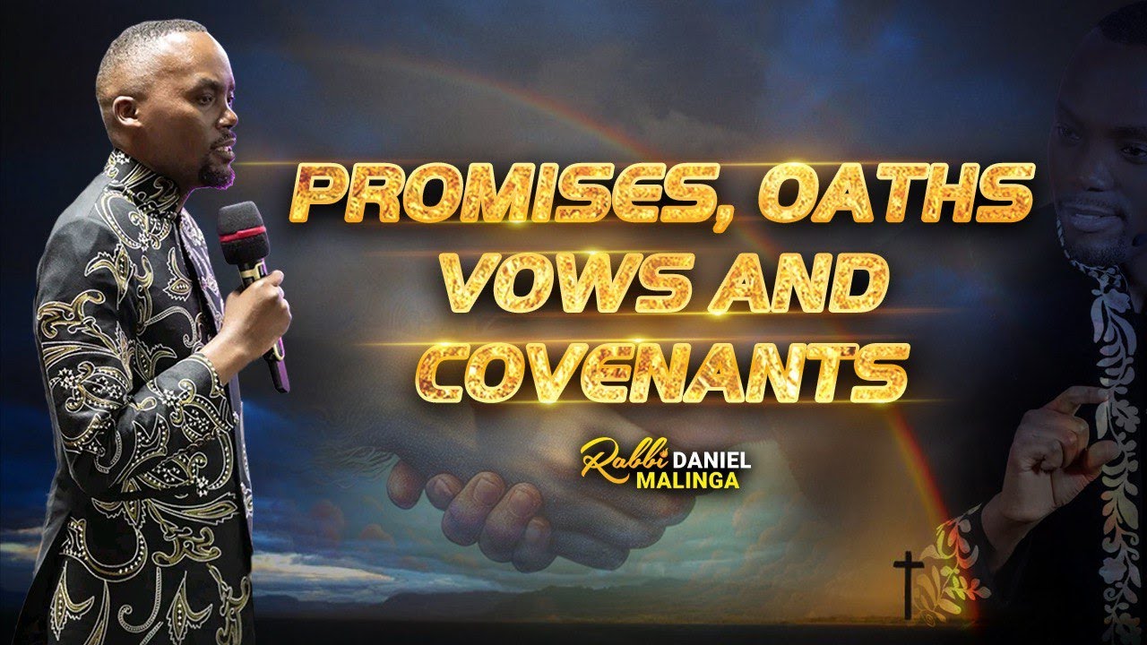 Promises, Oaths, Vows and Covenants