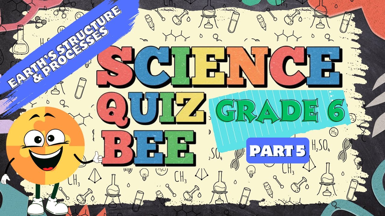 Science Quiz bee for Grade 6 | Quiz 5 | Earth&rsquo;s Structure and Processes | Quiz by brainYs