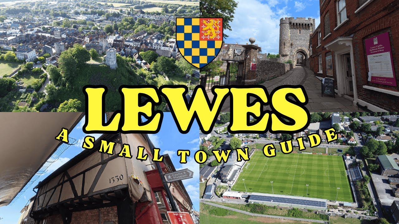 LEWES - Have YOU visited this TOP voted UK Town in East Sussex?!