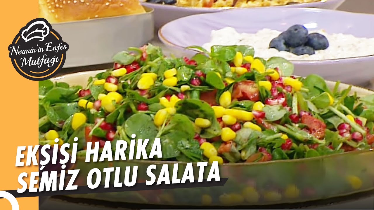 Ekşisi Harika Semiz Otlu Salata Yapımı -  Nermin’in Enfes Mutfağı 136.Bölüm