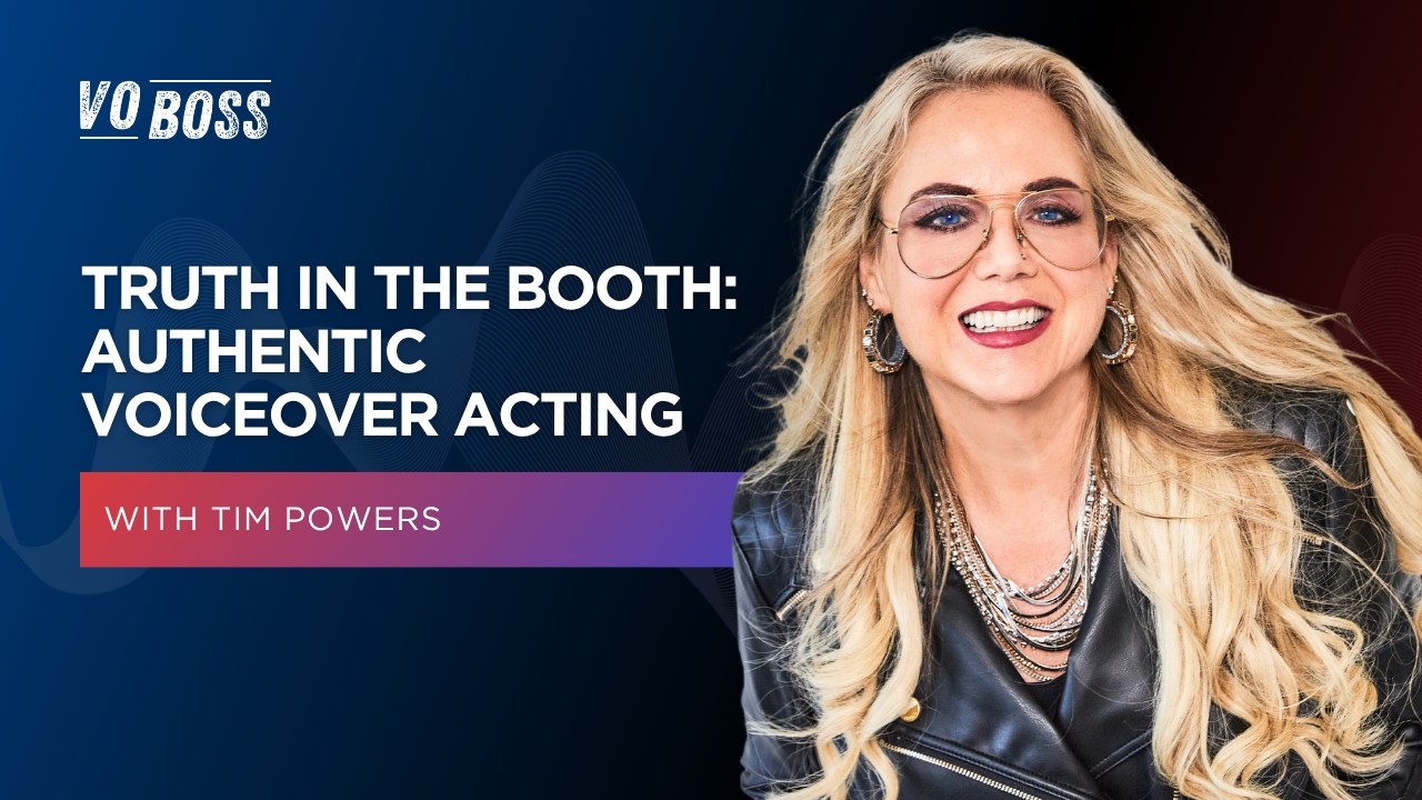 Truth in the Booth: Authentic Voiceover Acting with Tim Powers
