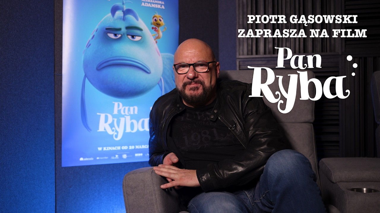 Piotr Gąsowski zaprasza na film „Pan Ryba”