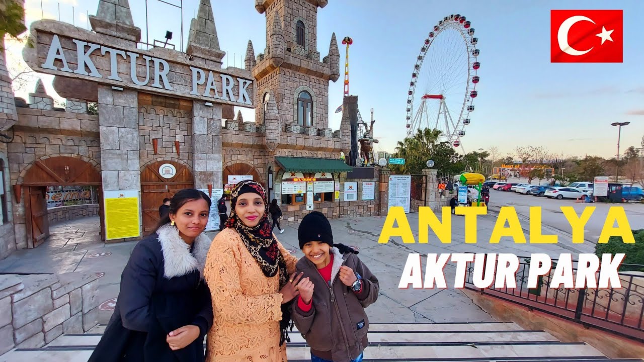 AKTUR PARK | Best Tourist place in Antalya Turkey  🇹🇷