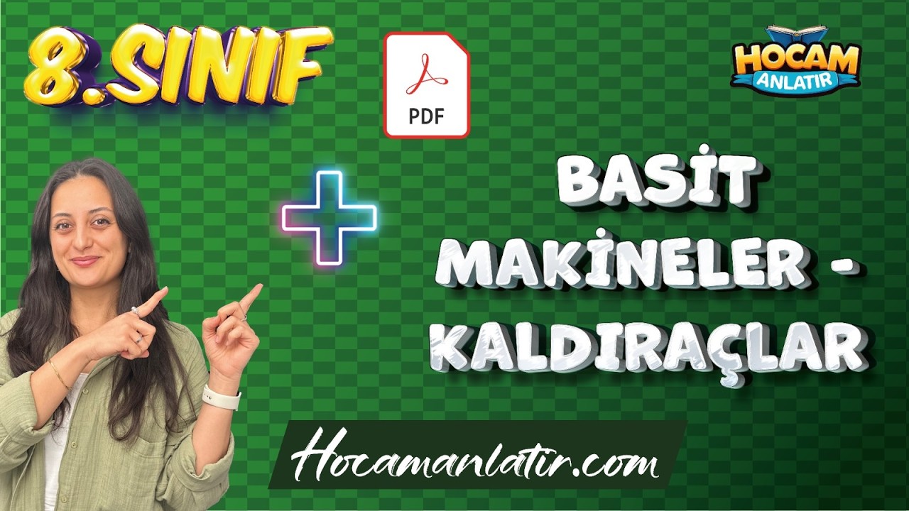 8. Sınıf Fen Bilimleri | Basit Makineler - Kaldıraçlar Konu Anlatımı ve Soru Çözümü #lgs2026