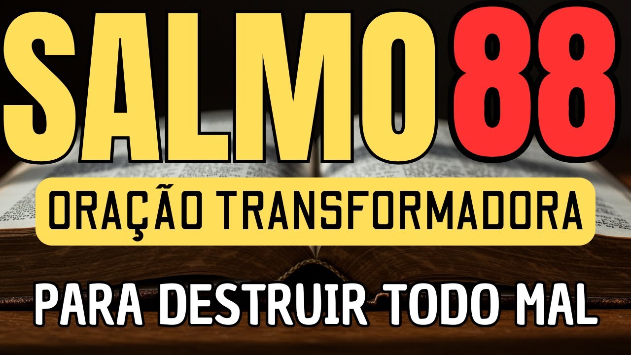 SALMO 88 É MUITO FORTE | Quando Ninguém Te Entende, Deus Te Escuta!
