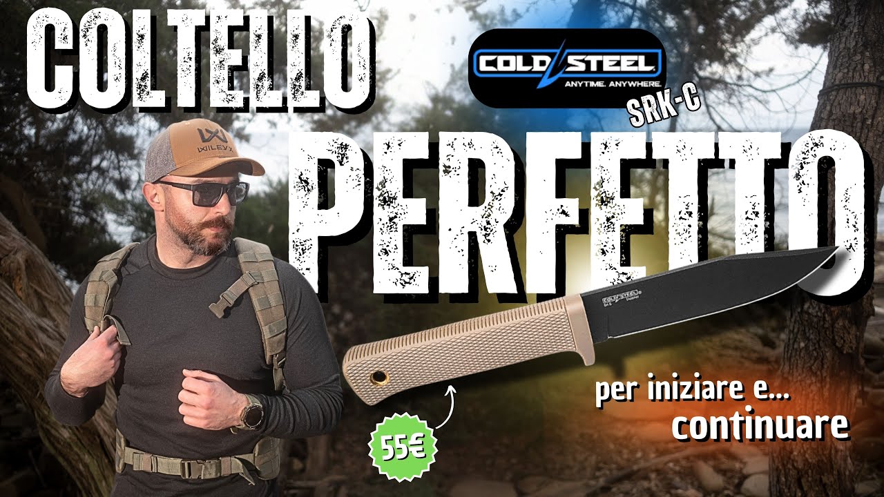 Cold Steel SRK-C 🔪 Il Coltello Perfetto a 55&euro;? Test sul Campo! 🏕️
