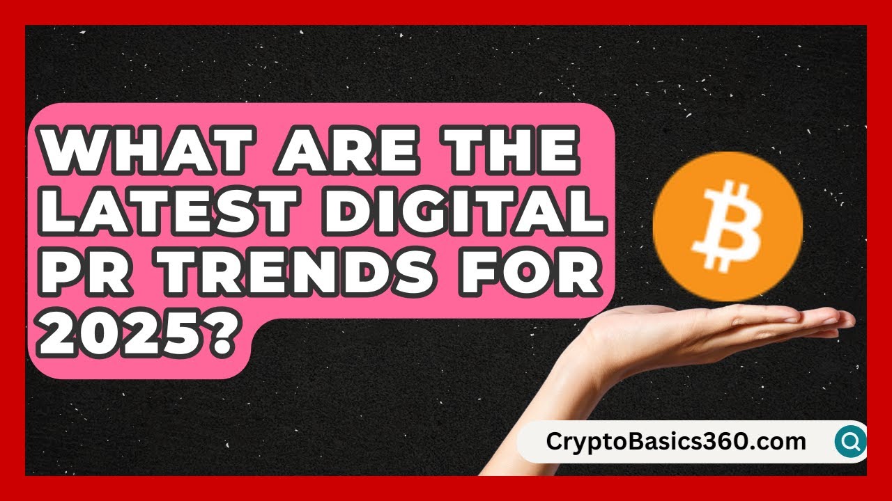What Are the Latest Digital PR Trends for 2025? | Communications Jobs