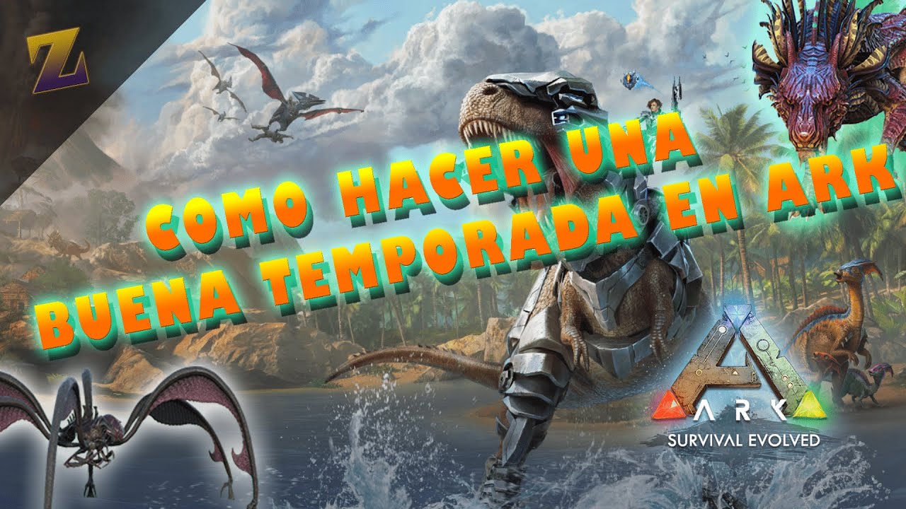 Como hacer una buena temporada en ARK