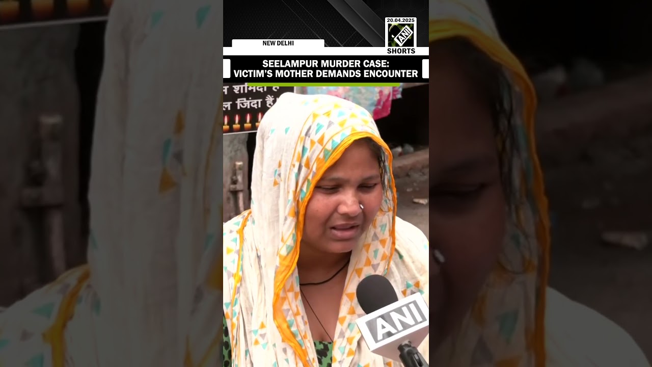 Seelampur Murder Case: &ldquo;We want encounter&hellip;&rdquo;, Victim&rsquo;s mother Praveen demands