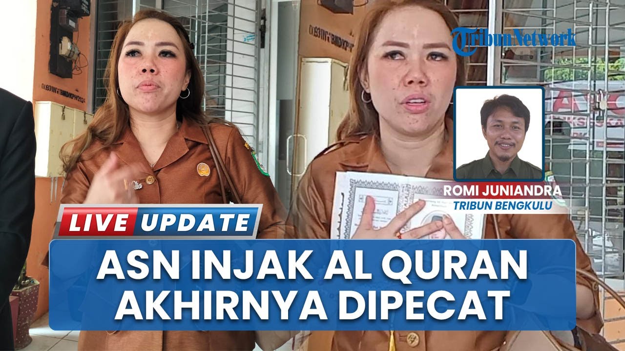 Nasib ASN Injak Alquran di Kepahiang Bengkulu Akhirnya Dipecat, Pemkab: Keputusan Sudah Final!