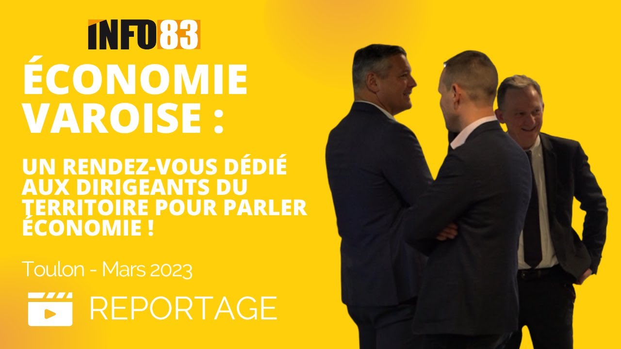 Economie varoise : les perspectives 2023 pour les entreprises varoises