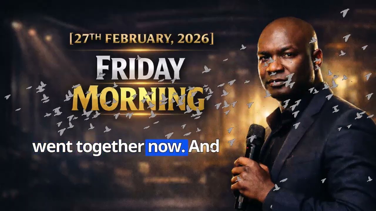 [27TH FEBRUARY, 2026] FRIDAY MORNING | APOSTLE JOSHUA SELMAN