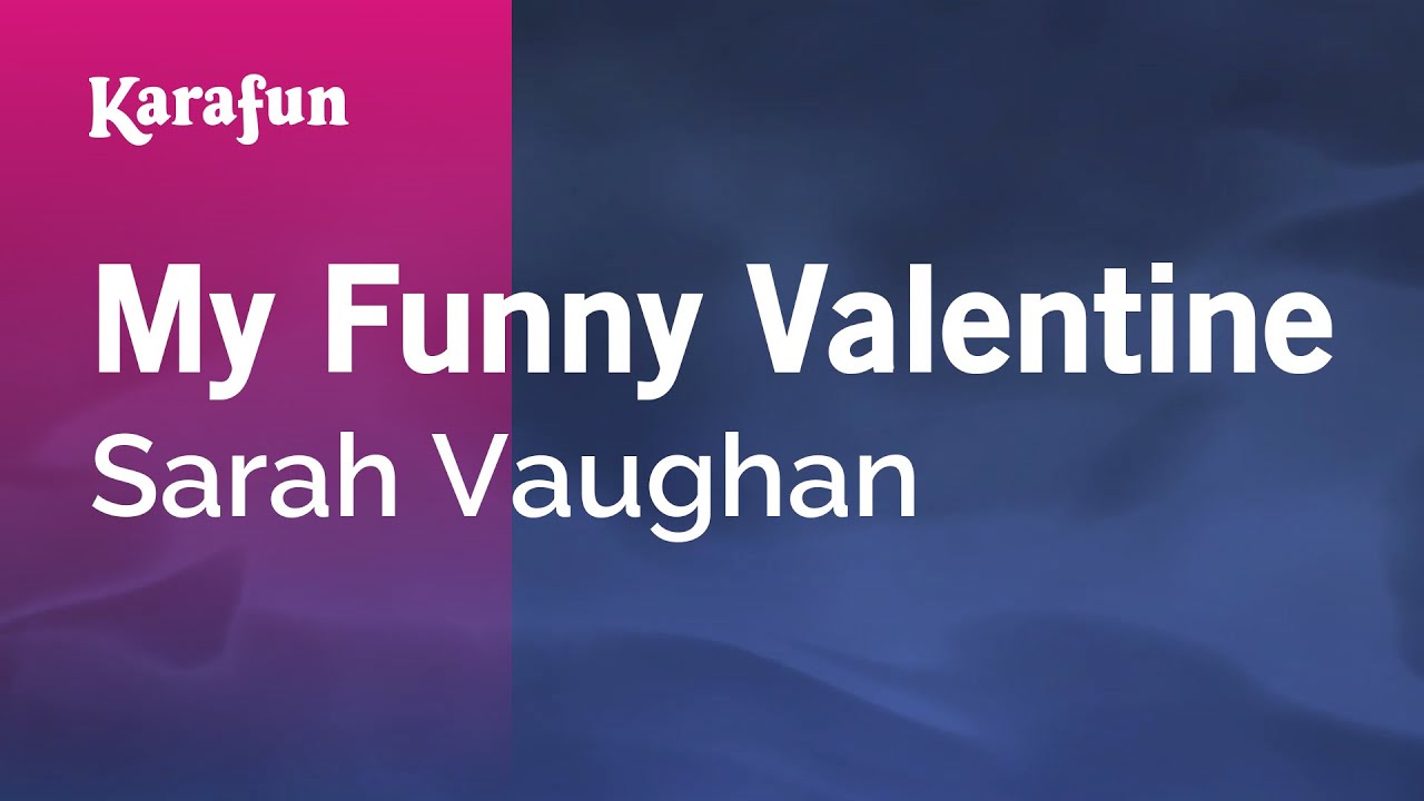 My Funny Valentine - Sarah Vaughan | Karaoke Version | KaraFun