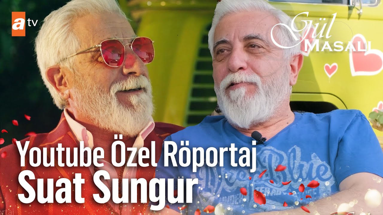 Suat Sungur  | YouTube &Ouml;zel R&ouml;portaj 🎬