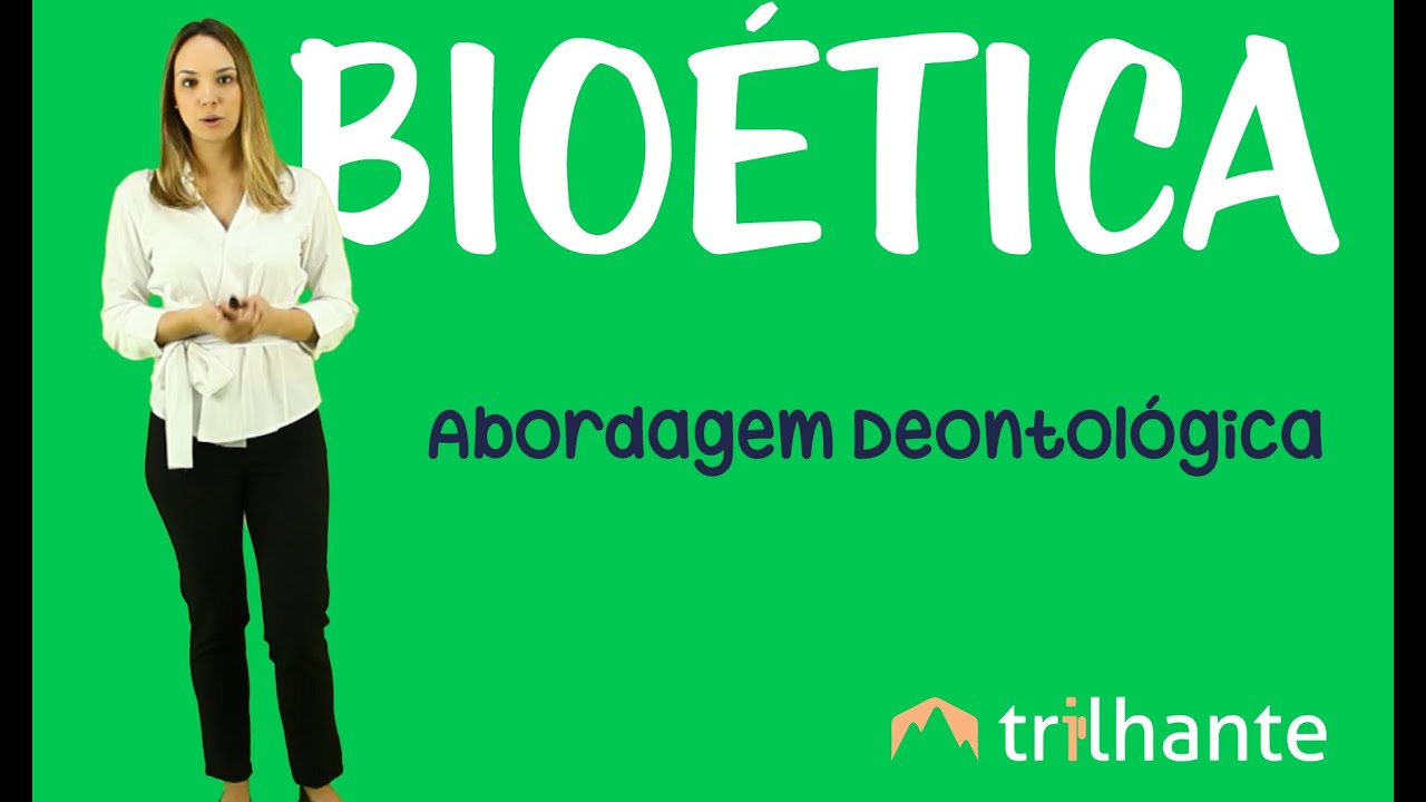 A Abordagem Deontológica - Bioética