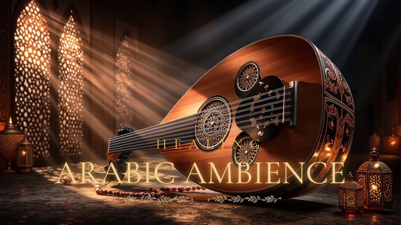 Arabska Muzyka Tła ~ Instrumentalne Oud do Głębokiej Medytacji i Spokojnego Relaksu