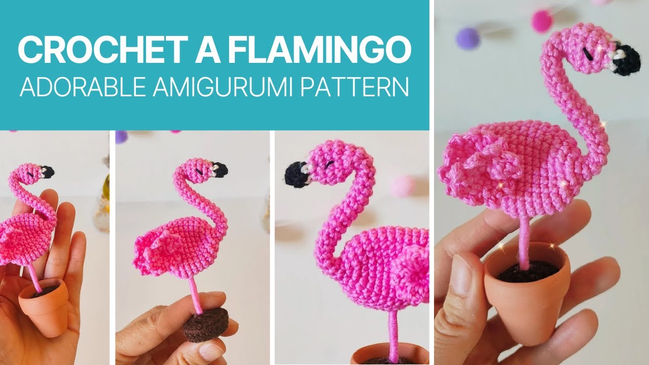 Crochet a Flamingo – Adorable Amigurumi Pattern
