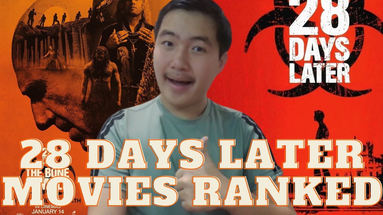 All 4 28 Days Later Movies Ranked! (w/28 Years Later: The Bone Temple)