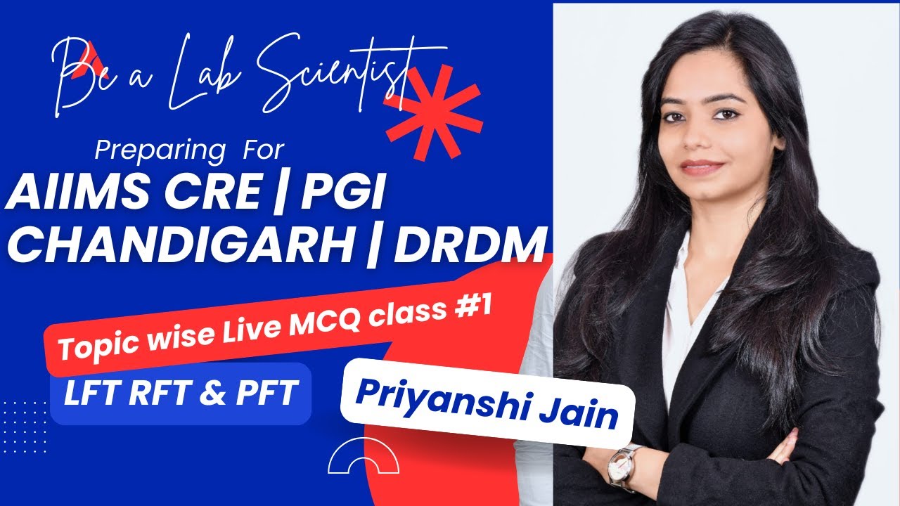 AIIMS CRE EXAM | PGI | LAB TECHNICIAN | LIVE MCQ CLASS #1 | PRIYANSHI JAIN