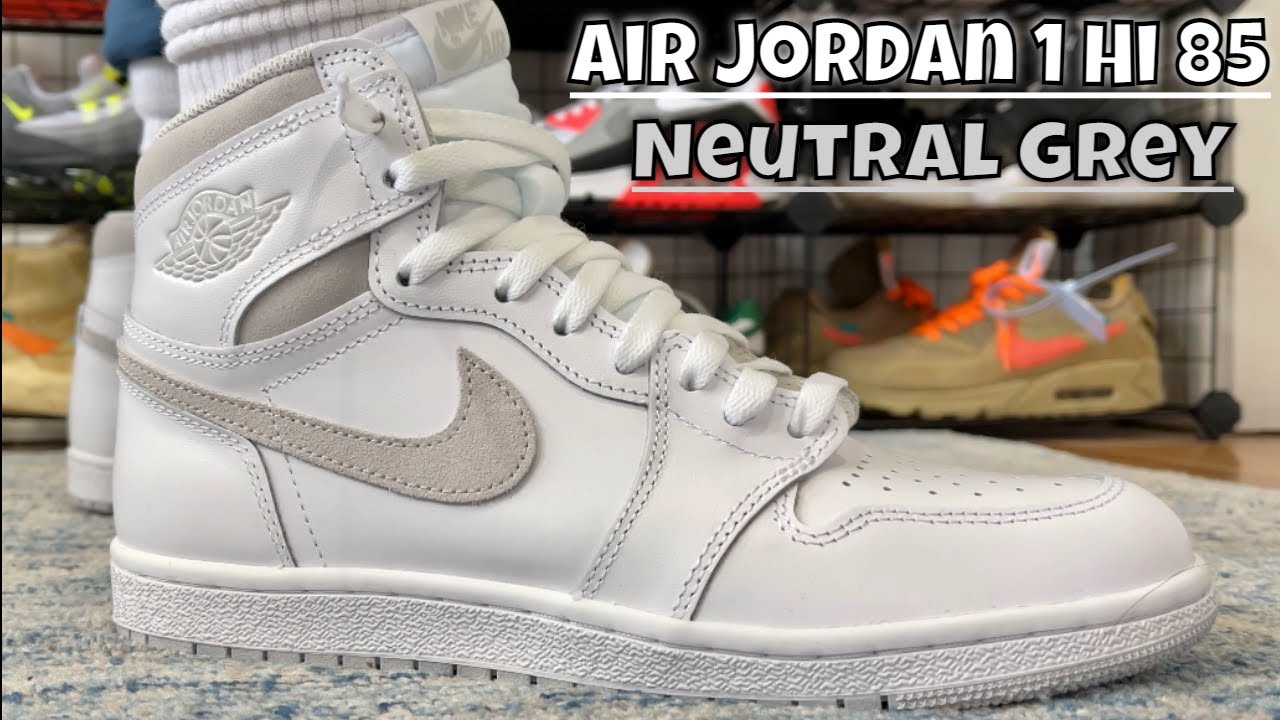 Air Jordan 1 Hi 85 Neutral Grey On Feet Detailed Review
