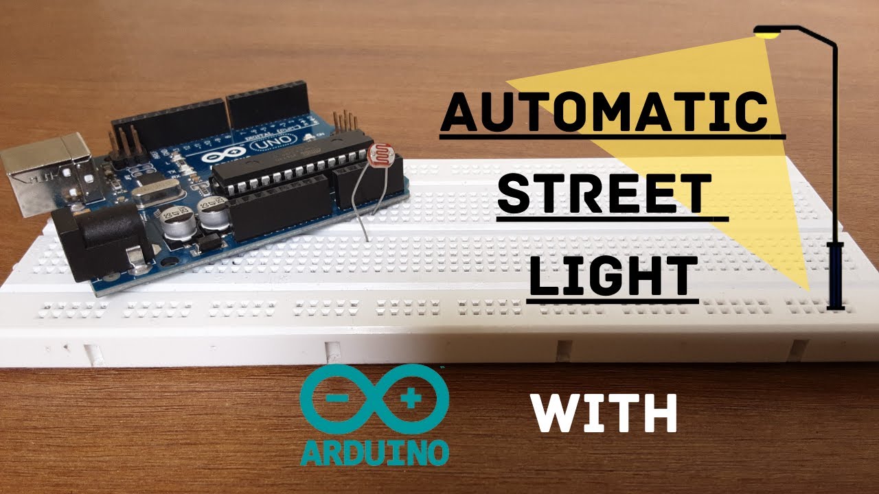 How to make Automatic street light using Arduino